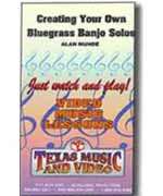 Creating Your Own Bluegrass Banjo Solos
