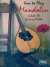 How To Play Mandolin - Bluegrass Books & DVD's