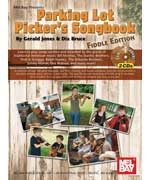 Parking Lot Pickers Songbook: Fiddle Edition