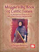 Maggie's Big Book Of Celtic Tunes For Hammered Dulcimer