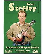 Adam Steffey - My Approach to Bluegrass Mandolin DVD's