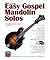 Easy Gospel Mandolin Solos - Bluegrass Books & DVD's
