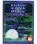 Fishin' Creek Blues - 17 Clawhammer Banjo Tunes