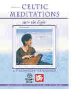 Celtic Meditations: Into The Light