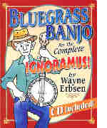 Bluegrass Banjo For The Complete Ignoramus