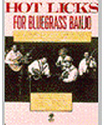 Hot Licks For Bluegrass Banjo