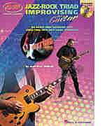 Jazz-Rock Triad Improvising for Guitar
