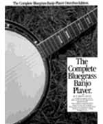 The Complete Bluegrass Banjo Player